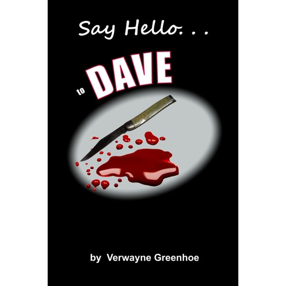 Say 'Hello" To Dave (Paperback)