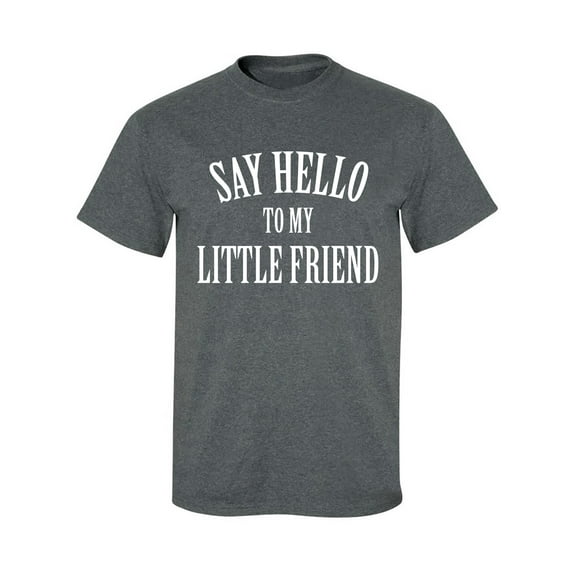 Say Hello To My Little Friend Adult Short Sleeve T-shirt
