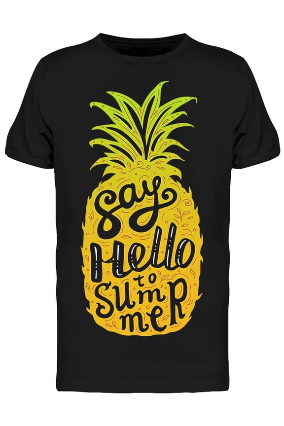 Say Hello To Summer Pineapple T-Shirt Men -Image by Shutterstock, Male 3X-Large