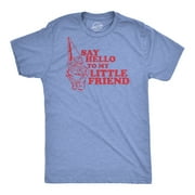 Say Hello to My Little Friend T Shirt Funny Lawn Gnome Movie Quote Tee Graphic Tees