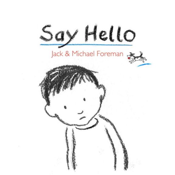 Pre-Owned Say Hello, 9780763636579, 0763636576, Hardcover,