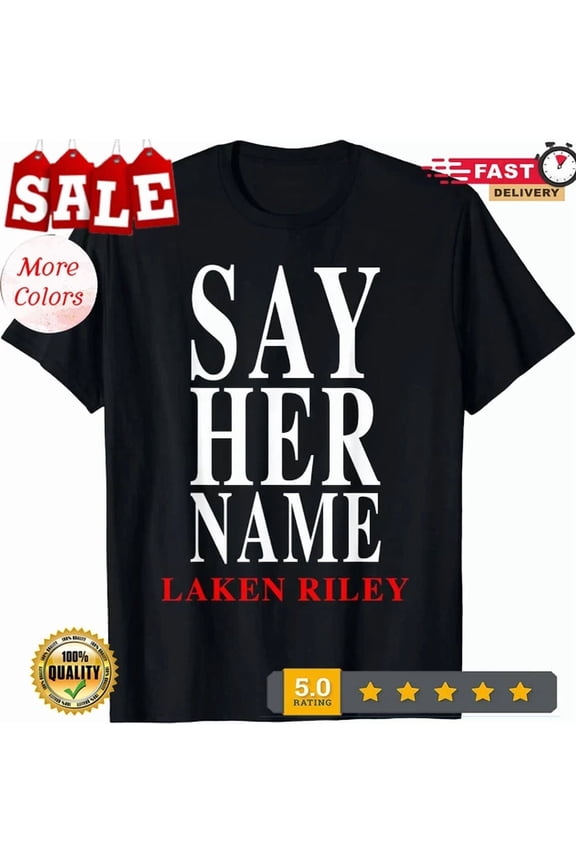 Say Her Name Laken Riley T-Shirt