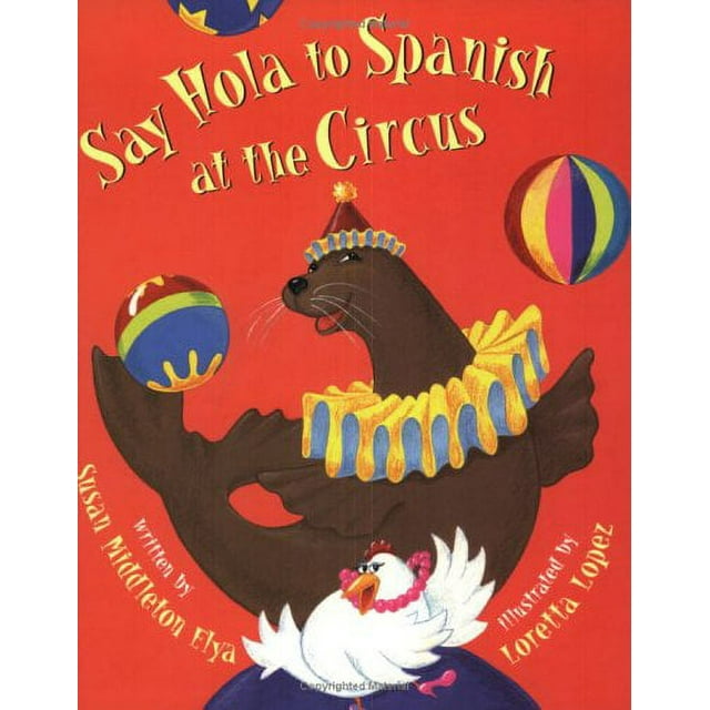 PreOwned Say Hola to Spanish at the Circus Paperback