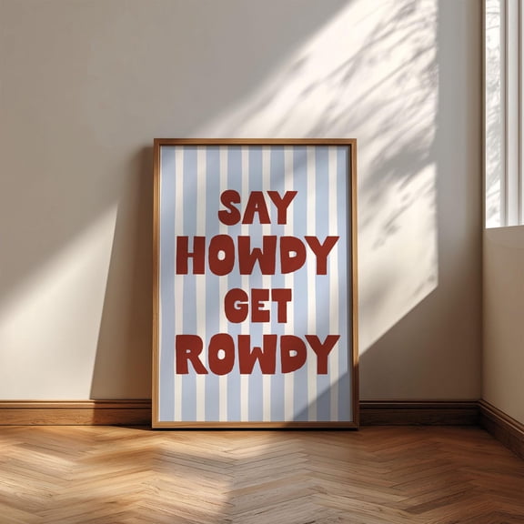 Say Howdy Get Rowdy Art Poster, Blue And Maroon Western Boho Cowgirl Poster Burgundy Wall Decor Boho Cowboy Apartment Dorm Room Decor, Unframed Poster Size 8x12 F03.1.15l216