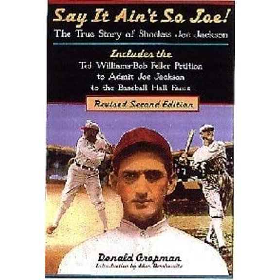 Pre-Owned Say It Ain't So Joe!: The True Story of Shoeless Joe Jackson and the 1919 World Series (Mass Market Paperback) 1558023925 9781558023925
