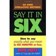 thumbnail image 1 of Pre-Owned Say It in Six: How to Say Exactly What You Mean in Six Minutes or Less (Paperback) 0836210417 9780836210415, 1 of 1