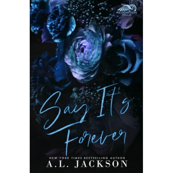 Pre-Owned Say It's Forever (Limited Edition) (Paperback) 194642059X 9781946420596
