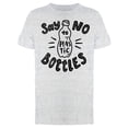 thumbnail image 1 of Say No To Plastic Bottles T-Shirt Men -Image by Shutterstock, Male Medium, 1 of 2