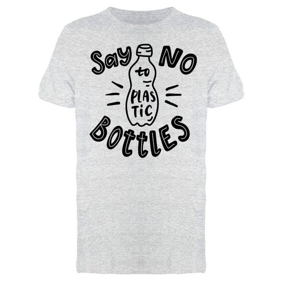 Say No To Plastic Bottles T-Shirt Men -Image by Shutterstock, Male XX-Large