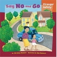 thumbnail image 1 of Pre-Owned Say No and Go: Stranger Safety (How to Be Safe!) (Unknown) 1404848266 9781404848269, 1 of 1
