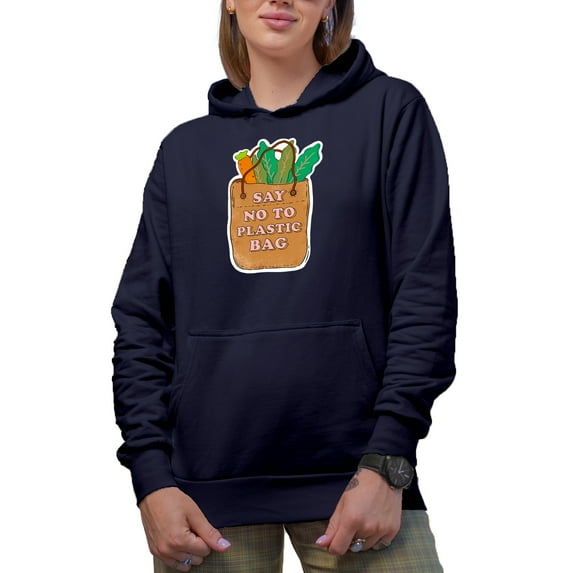Say No to Plastic Bag Quote Art, Earth Day & Environmentalist Merch Gift, Navy Blue Hooded Sweatshirt or Hoodie, Small