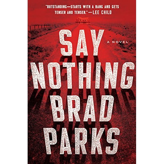 Pre-Owned Say Nothing (Hardcover) 1101985593 9781101985595