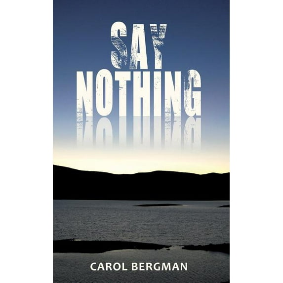 Say Nothing (Paperback)