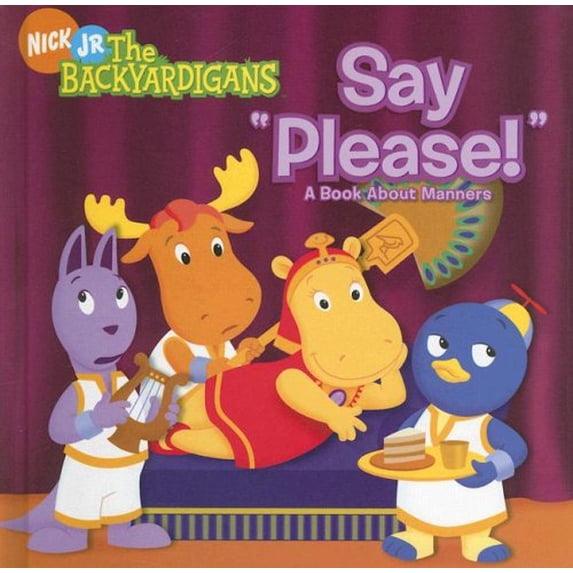 Pre-Owned Backyardigans (8x8): Say Please! : A Book about Manners (Series #5) (Hardcover)