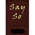 thumbnail image 1 of Say So, (Paperback), 1 of 2