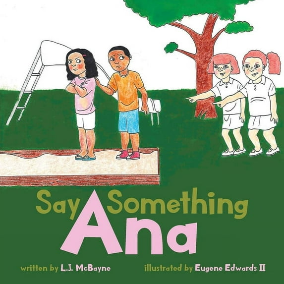 Say Something Ana (Paperback) by Lj McBayne