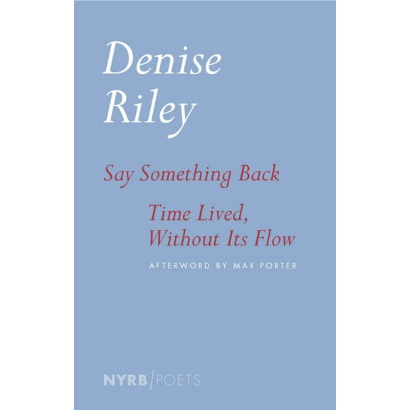 Say Something Back & Time Lived, Without Its Flow, (Paperback)