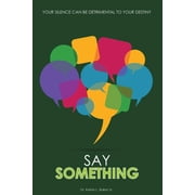 Say Something, Paperback
