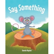 Say Something, (Paperback)