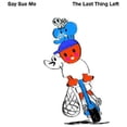 thumbnail image 1 of Say Sue Me - The Last Thing Left - Music & Performance - CD, 1 of 1