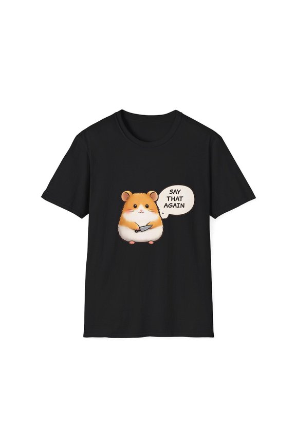Say That Again Hamster Shirt, Hamster Quote Graphic Tee, Chubby Rodent Cartoon Design Animal Lover Gift Unisex Cotton T-Shirt, Size S-5XL
