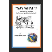 Say What?! (Paperback)