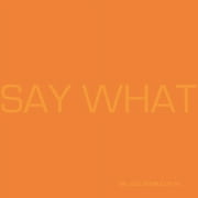 Say What - Say What - Music & Performance - Vinyl