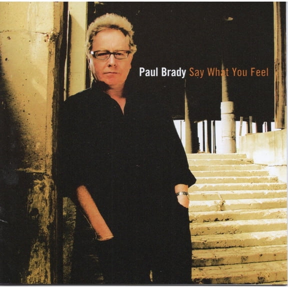 Paul Brady Say What You Feel (CD) Album