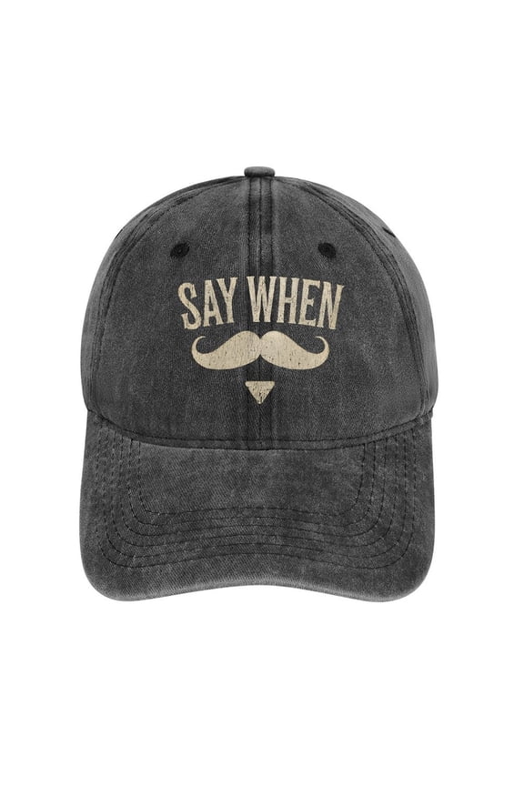 Say When Charcoal Hat Adjustable Funny Fashion Unisex Baseball Cap for Men Women