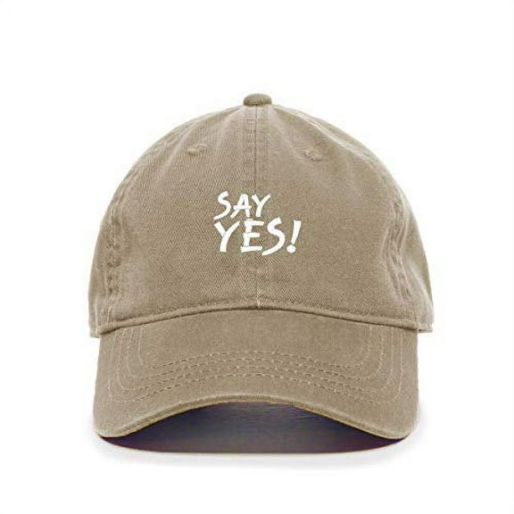 Say Yes Baseball Cap Embroidered Cotton Adjustable Dad Hat Khaki