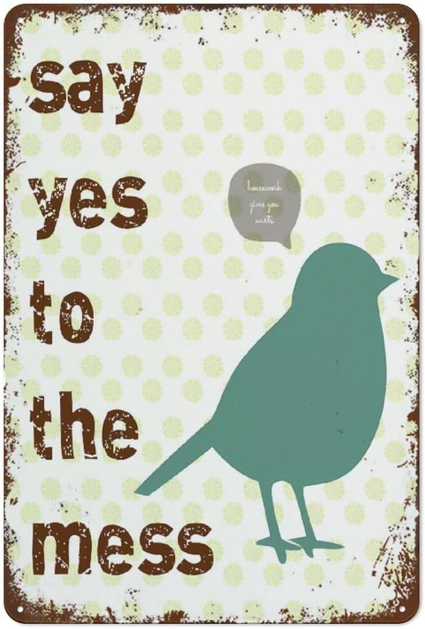 Say Yes to Mess Fun Wall Art Kitchen Art Business Sign Bird Vibrant ...