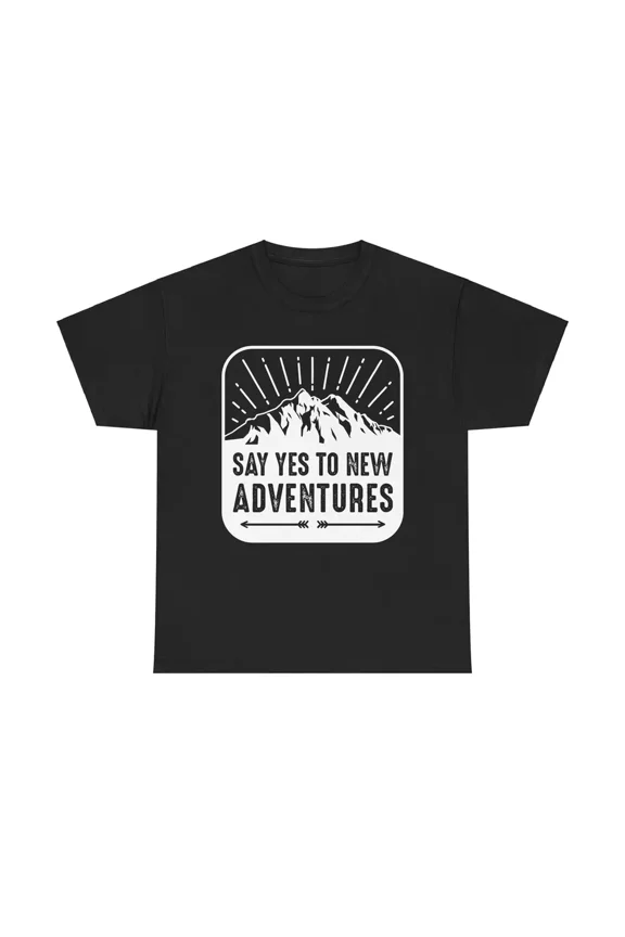 Say Yes New Adventures T-Shirt