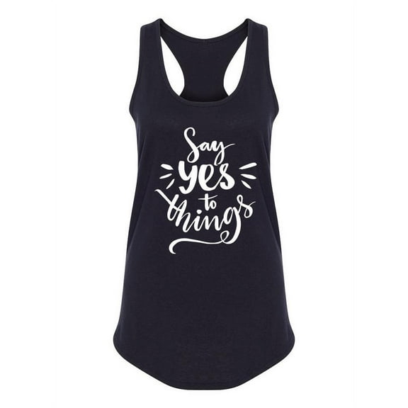 Say Yes Positive Quote Tank Women -Image by Shutterstock, Female Medium