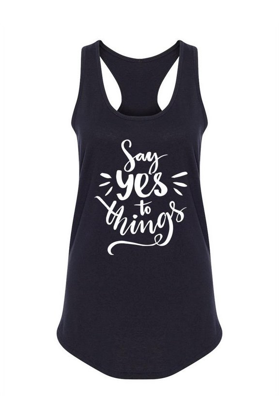 Say Yes Positive Quote Tank Women -Image by Shutterstock, Female Medium