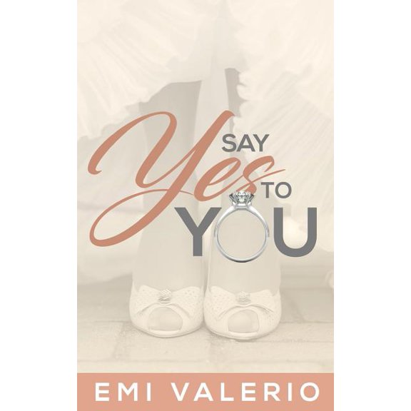 Say Yes to YOU Paperback Emi Valerio