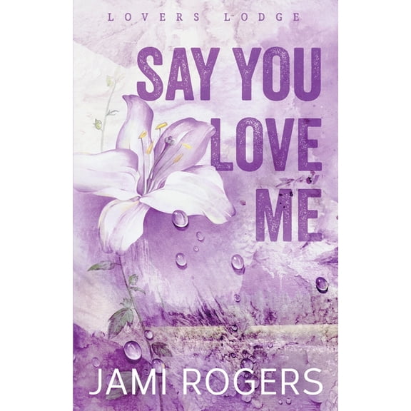 Say You Love Me: Discreet Edition, (Paperback)