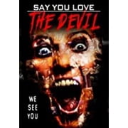 Say You Love The Devil DVD, Wild Eye Releasing, Mystery & Suspense