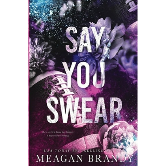 Pre-Owned Say You Swear (Paperback) by Meagan Brandy