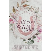 Say You Want Me - Special Edition, Paperback