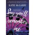 thumbnail image 1 of Pre-Owned Say You'll Remember Me (Paperback) 1335014306 9781335014306, 1 of 1