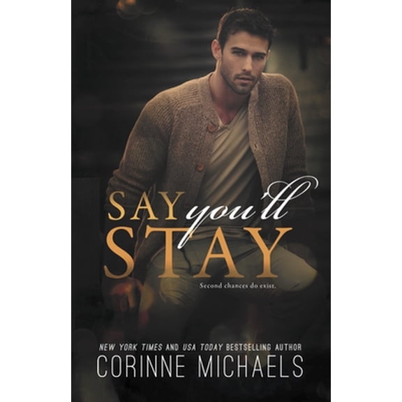 Pre-Owned Say You'll Stay (Paperback) 1682307530 9781682307533