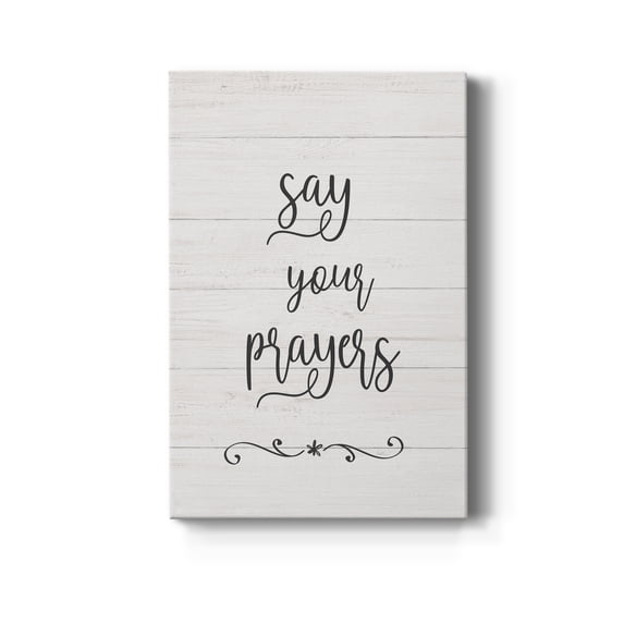 Say Your Prayers Premium Gallery Wrapped Canvas - Ready to Hang - 18 x 27