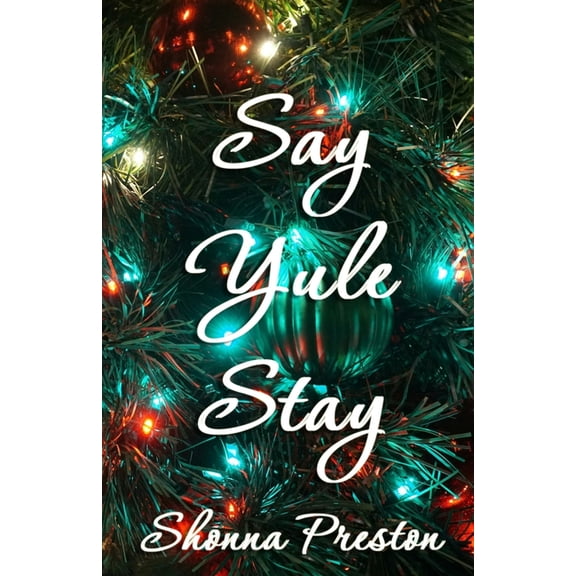 Witchy Holiday Books Say Yule Stay, (Paperback)