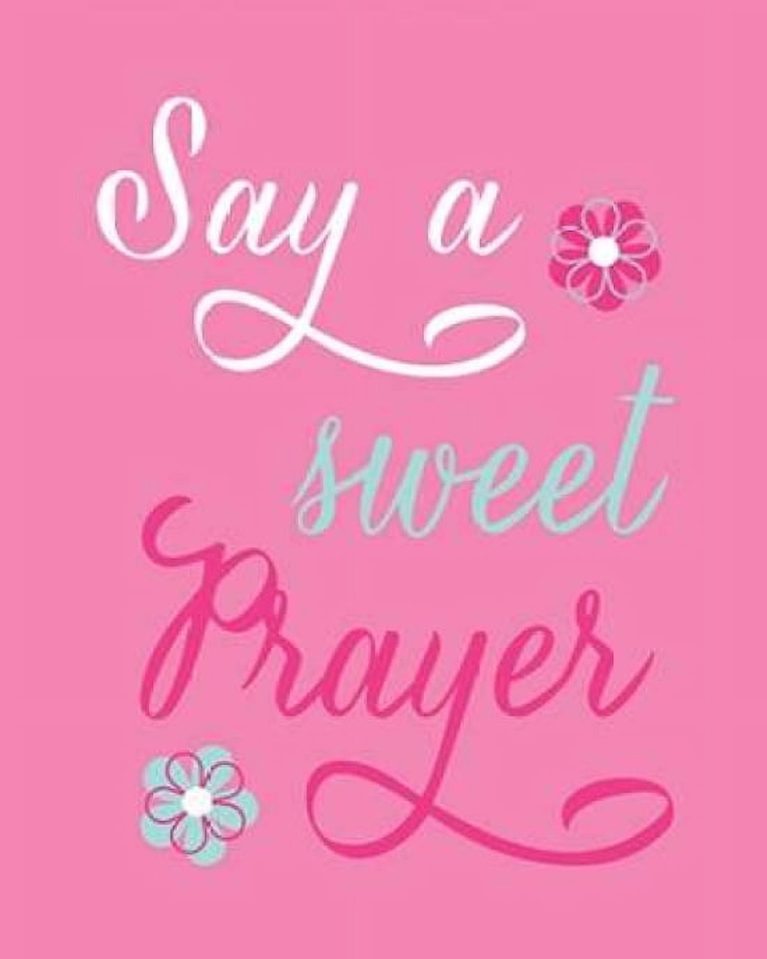 Say a Sweet Prayer Canvas Art - Tamara Robinson (24 x 30)