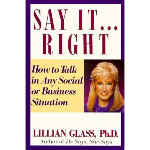 Pre-Owned Say It...Right: How to Talk in Any Business or Social Situation (Unknown) 0399516999 9780399516993