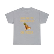 Say no to Pineapple on Pizza Tshirt