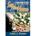 thumbnail image 1 of Say the Name: A Survivor's Tale in Prose and Poetry, (Paperback), 1 of 1