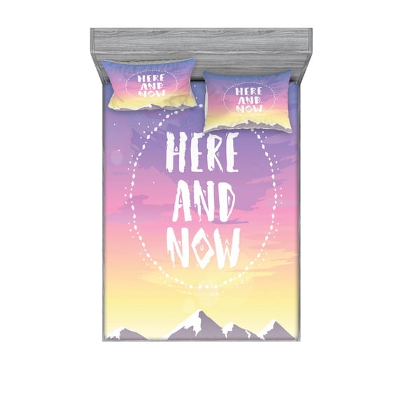 Saying Bedding Set with Sheet & Covers, Mountain Peaks and Dreamy Sky Background Here and Now Script Design, Printed Bedroom Decor 2 Shams, 4 Sizes, Multicolor, by Ambesonne