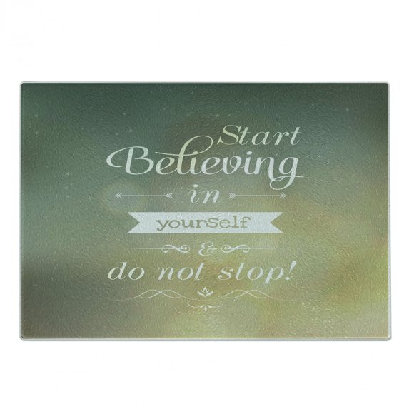 Saying Cutting Board, Encouraging Phrase Start Believing in Yourself Do Not Stop on Blurred Background, Decorative Tempered Glass Cutting and Serving Board, Small Size, Multicolor, by Ambesonne
