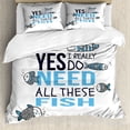 thumbnail image 1 of Saying Duvet Cover Set, Yes I Really Do Need All These Fish Hand Drawn Scales with a Message Pet Animal Lover, Decorative 3 Piece Bedding Set with 2 Pillow Shams, Calking Size, Blue Grey, by Ambesonne, 1 of 3